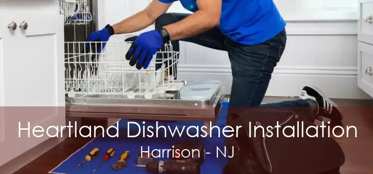 Heartland Dishwasher Installation Harrison - NJ