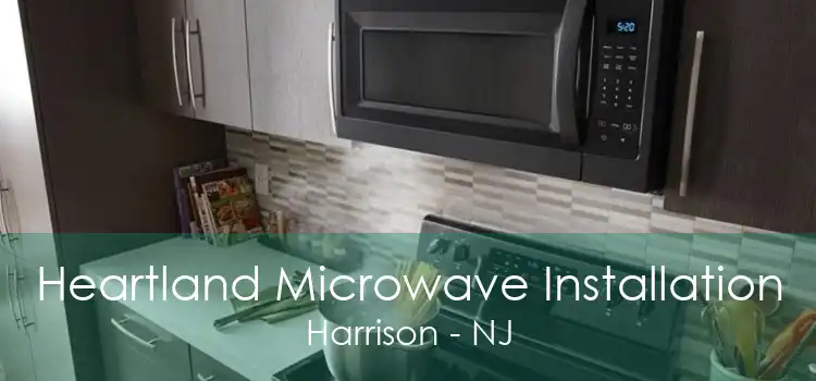 Heartland Microwave Installation Harrison - NJ