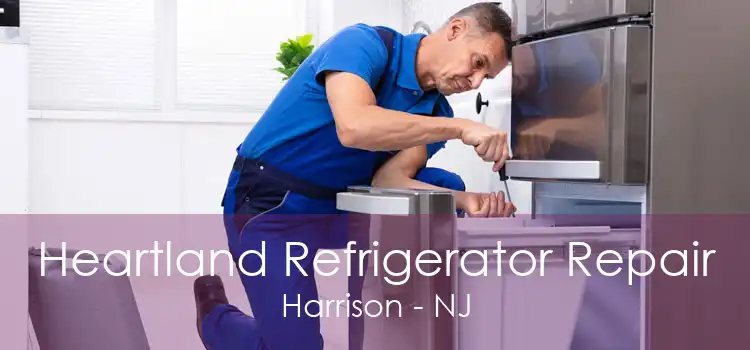 Heartland Refrigerator Repair Harrison - NJ