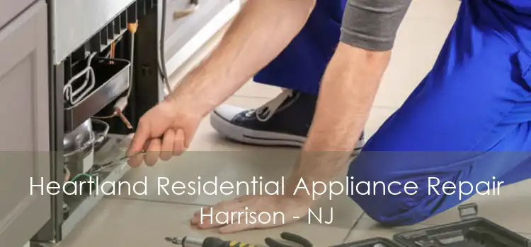 Heartland Residential Appliance Repair Harrison - NJ