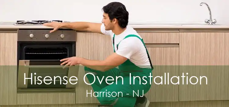 Hisense Oven Installation Harrison - NJ