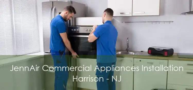 JennAir Commercial Appliances Installation Harrison - NJ