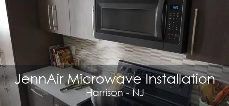 JennAir Microwave Installation Harrison - NJ
