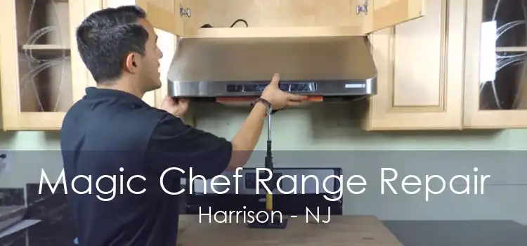 Magic Chef Range Repair Harrison - NJ