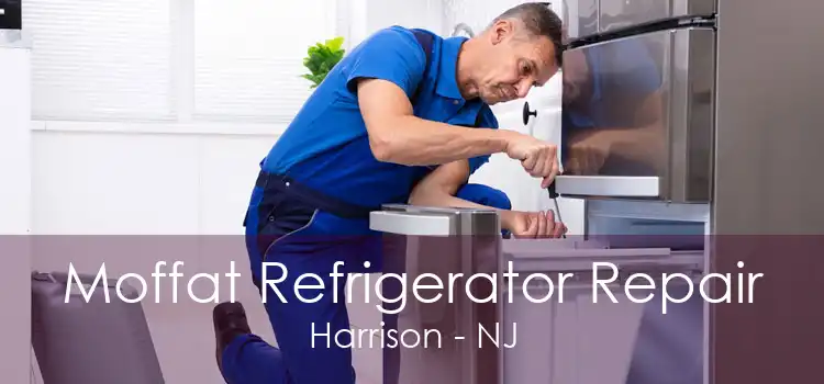 Moffat Refrigerator Repair Harrison - NJ