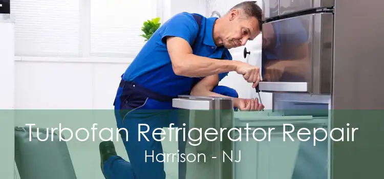Turbofan Refrigerator Repair Harrison - NJ
