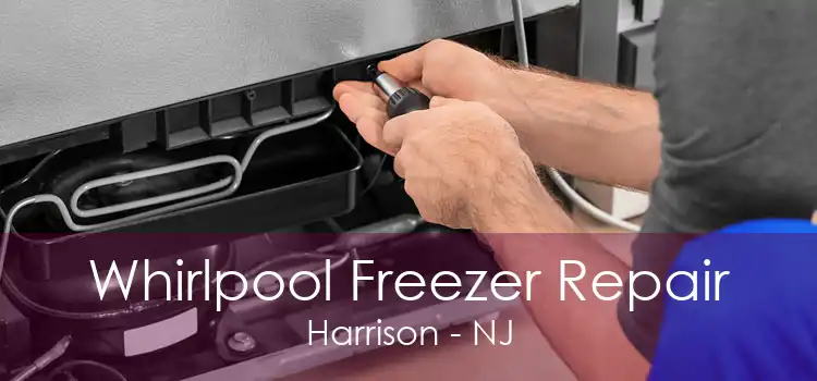 Whirlpool Freezer Repair Harrison - NJ